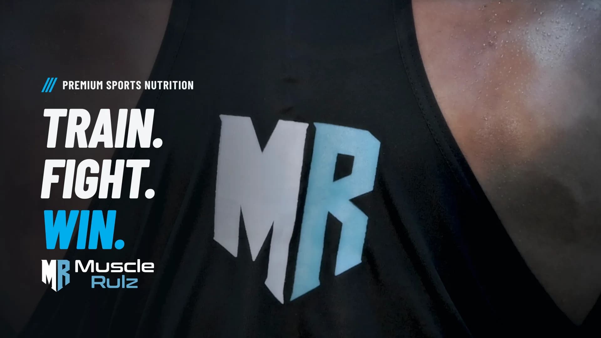 Train. Fight. Win. Muscle Rulz athletes training in the brand's gear, ending on the MR logo across a lifter's back